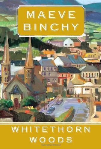 Whitethorn woods binchy - woods,