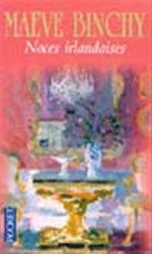 Noces irlandaises von binchy - irlandaises,