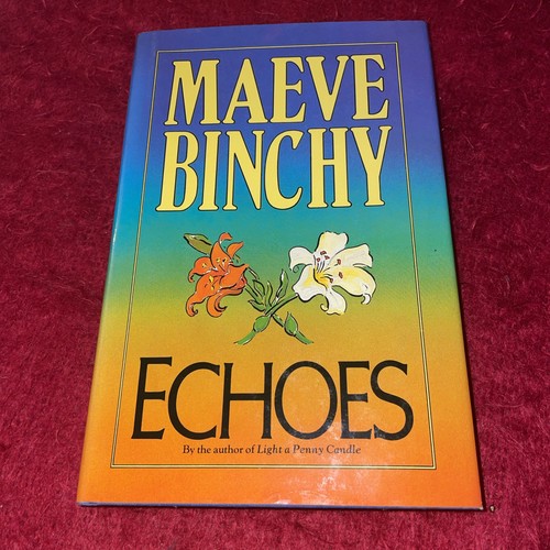 Maeve binchy echoes 1985 - maeve, first
