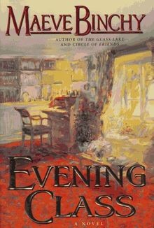 Evening class von maeve - class, binchy