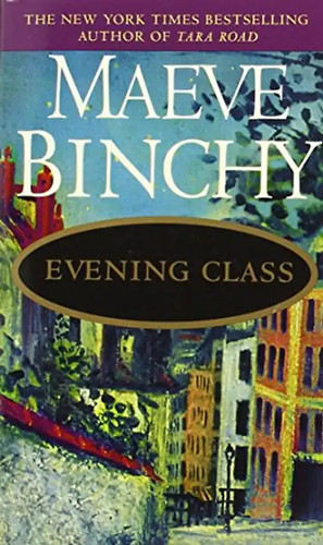 Evening class maeve binchy - evening,