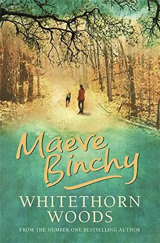 Whitethorn woods binchy - woods,