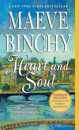 Heart and soul maeve binchy - -,